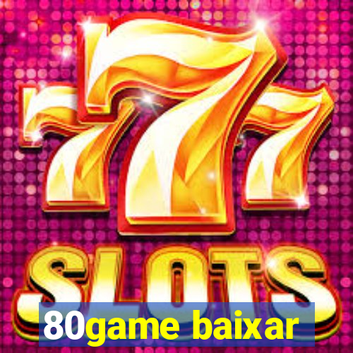 80game baixar